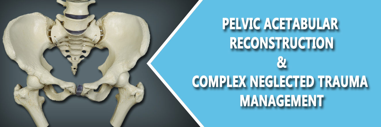 Pelvis Acetabular Surgeon in Indore